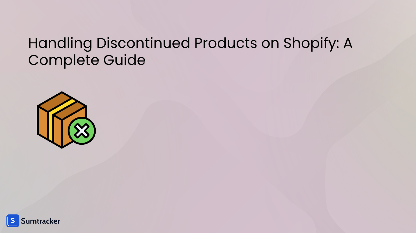 Handling Discontinued Products on Shopify: A Complete Guide
