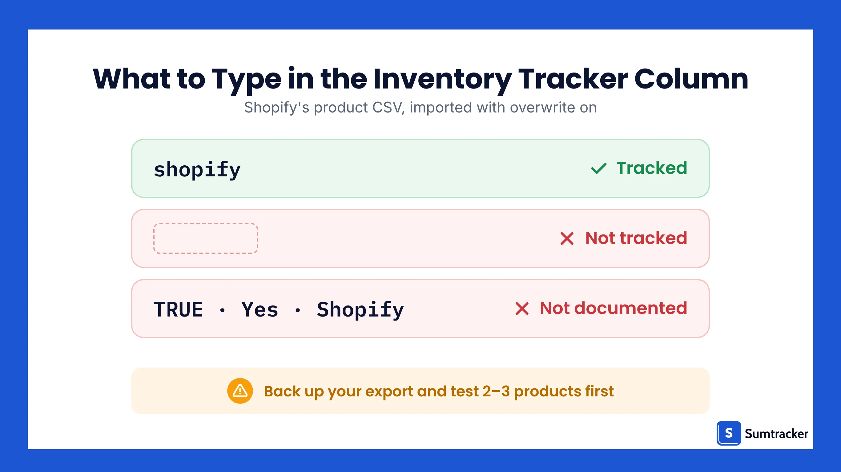What to type in the Shopify Inventory tracker CSV column: shopify means tracked, a blank cell means not tracked, TRUE or Yes are not documented values
