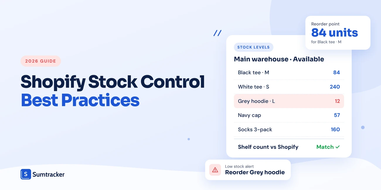 Shopify Stock Control: Best Practices to Keep Inventory Accurate