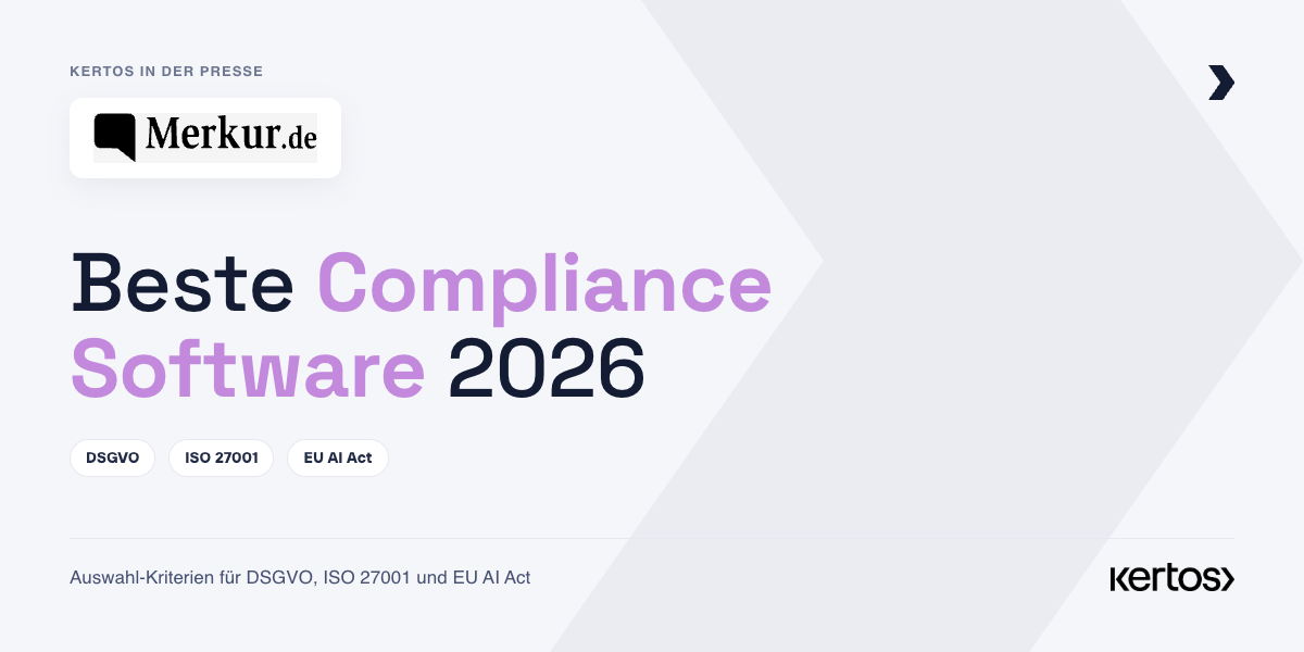 Beste Compliance Software: Auswahl-Kriterien für DSGVO, ISO 27001 und EU AI Act