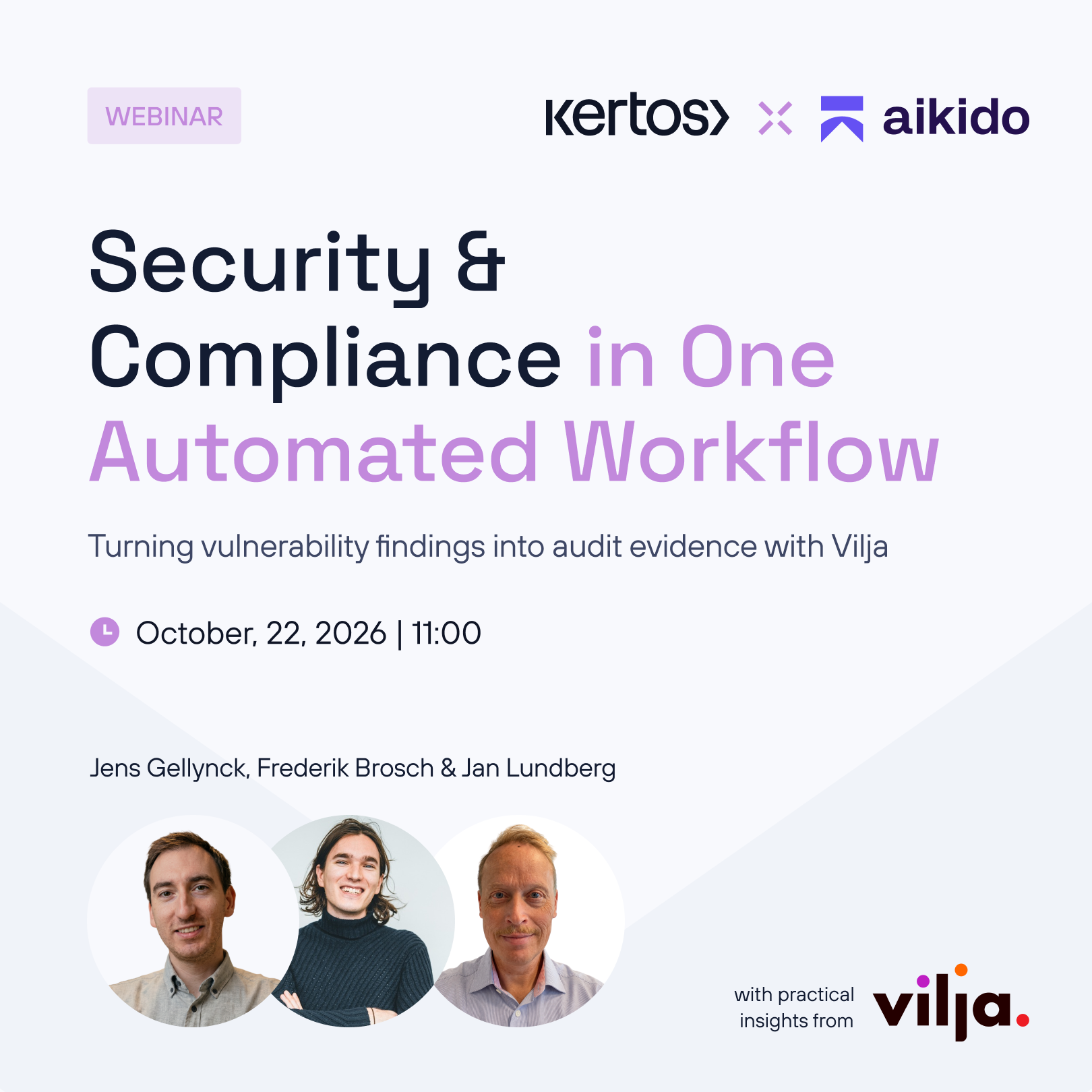 Less Talk, More Action: How Vilja turns security findings into audit-ready evidence with Kertos and Aikido
