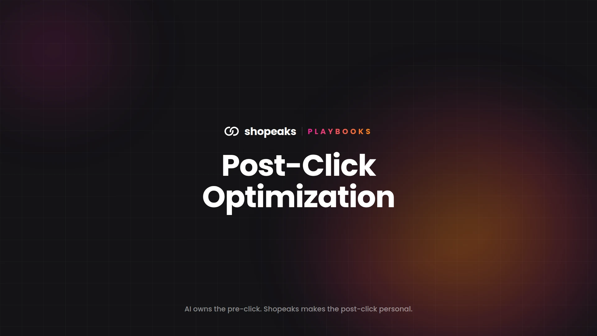 Shopeaks Playbooks: Post-Click Optimization