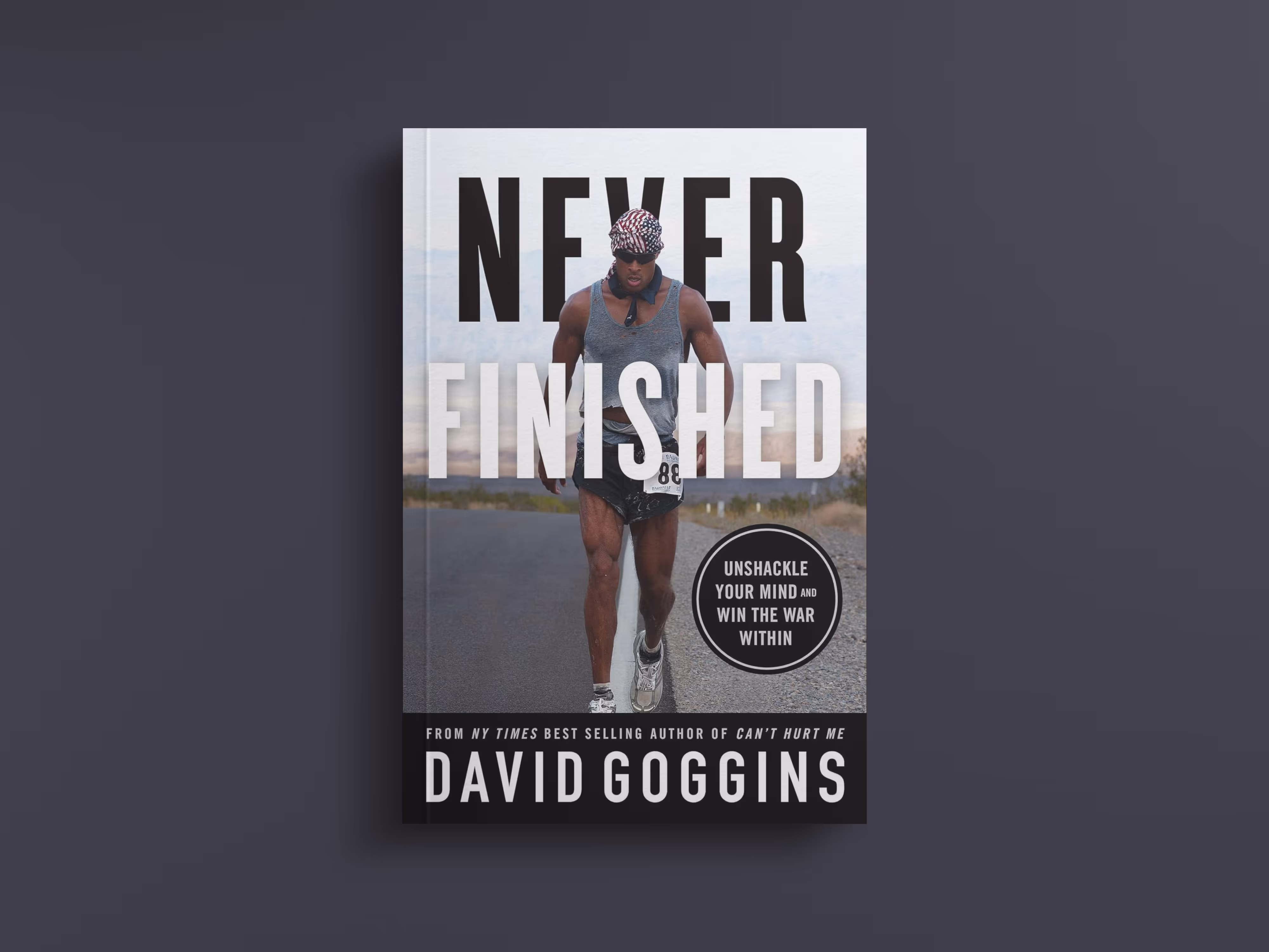 Never Finished - Unshackle Your Mind and Win the War Within