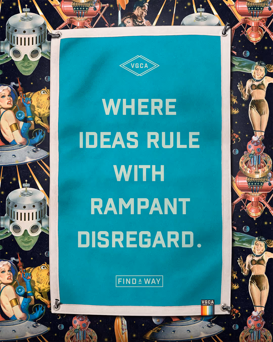 Teal banner with text 'WHERE IDEAS RULE WITH RAMPANT DISREGARD.' surrounded by retro sci-fi illustrations of astronauts and robots.