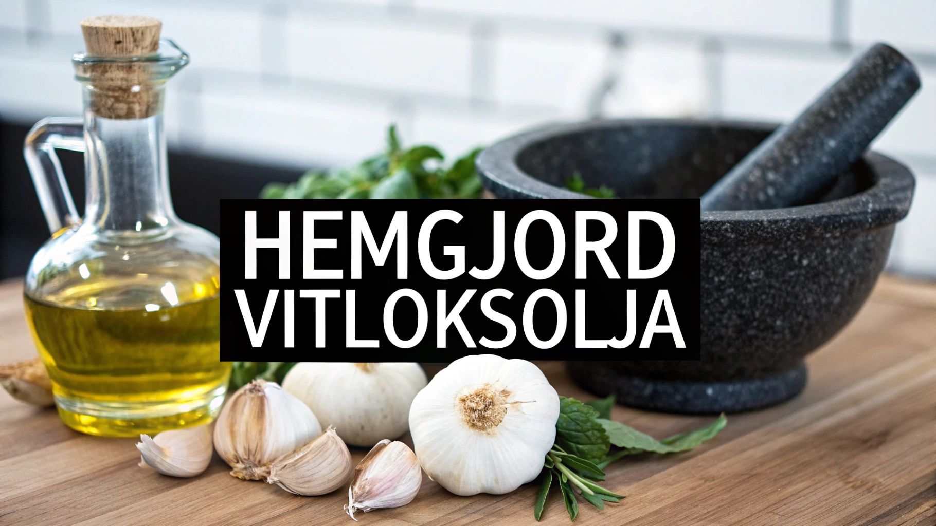 Gör egen olivolja med vitlök som ett proffs