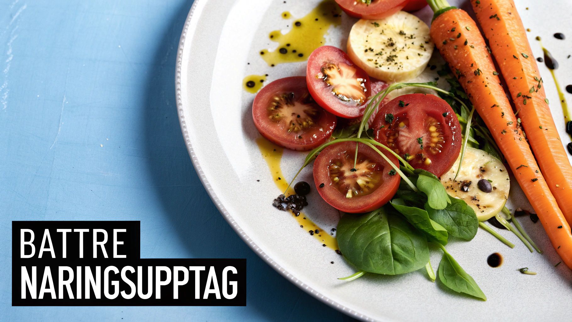 En färggrann sallad med tomater och gröna blad som ringlas med olivolja för att visa på förbättrat näringsupptag.