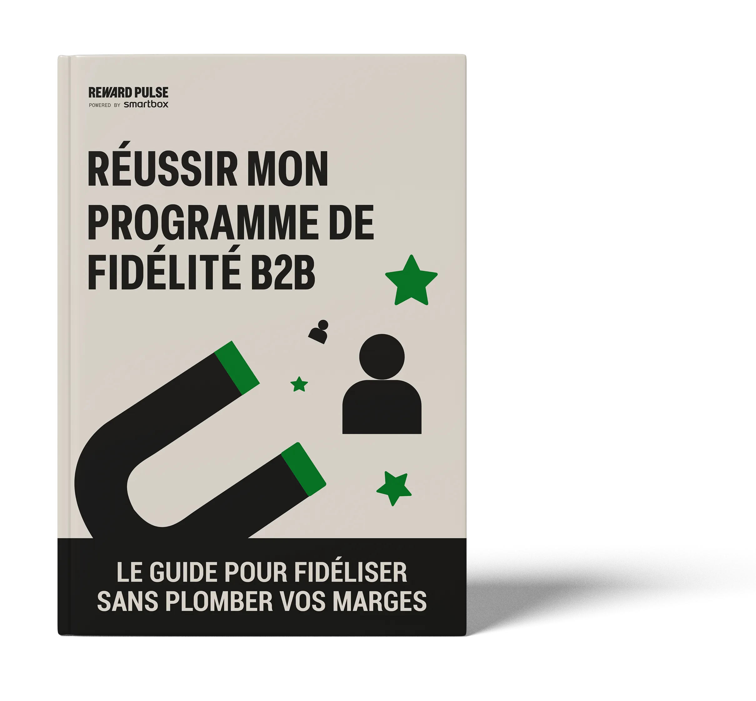 Guide pratique Réussir mon programme de fidélité B2B