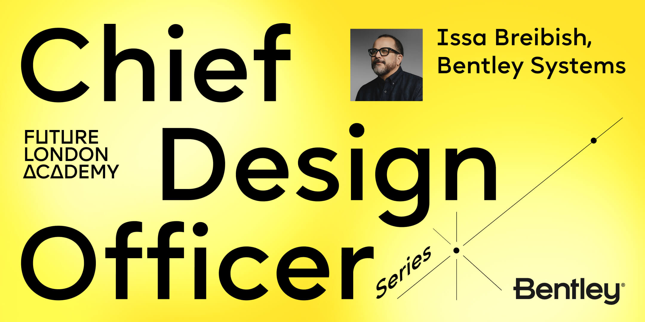 Future London Academy live interview with Issa Breibish, Chief Design Officer at Bentley Systems, 10 November, 5 pm GMT