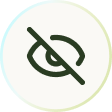 Eye with a diagonal slash symbol representing no visibility or hidden content.