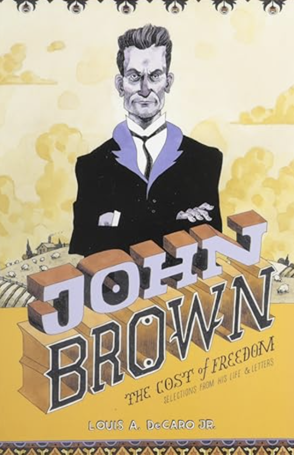 John Brown; The Cost of Freedom