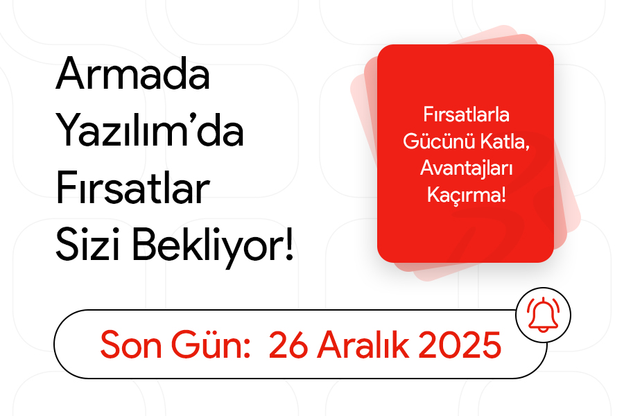 Armada Yazılım'da Fırsatlar Sizi Bekliyor!