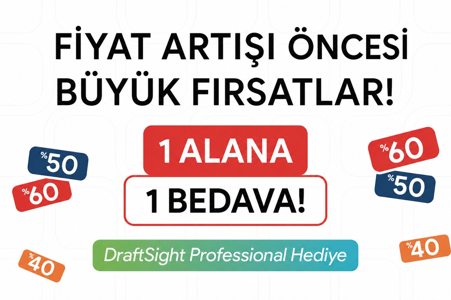 Fiyat Artışı Öncesi Son Fırsatlar