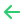 Green arrow