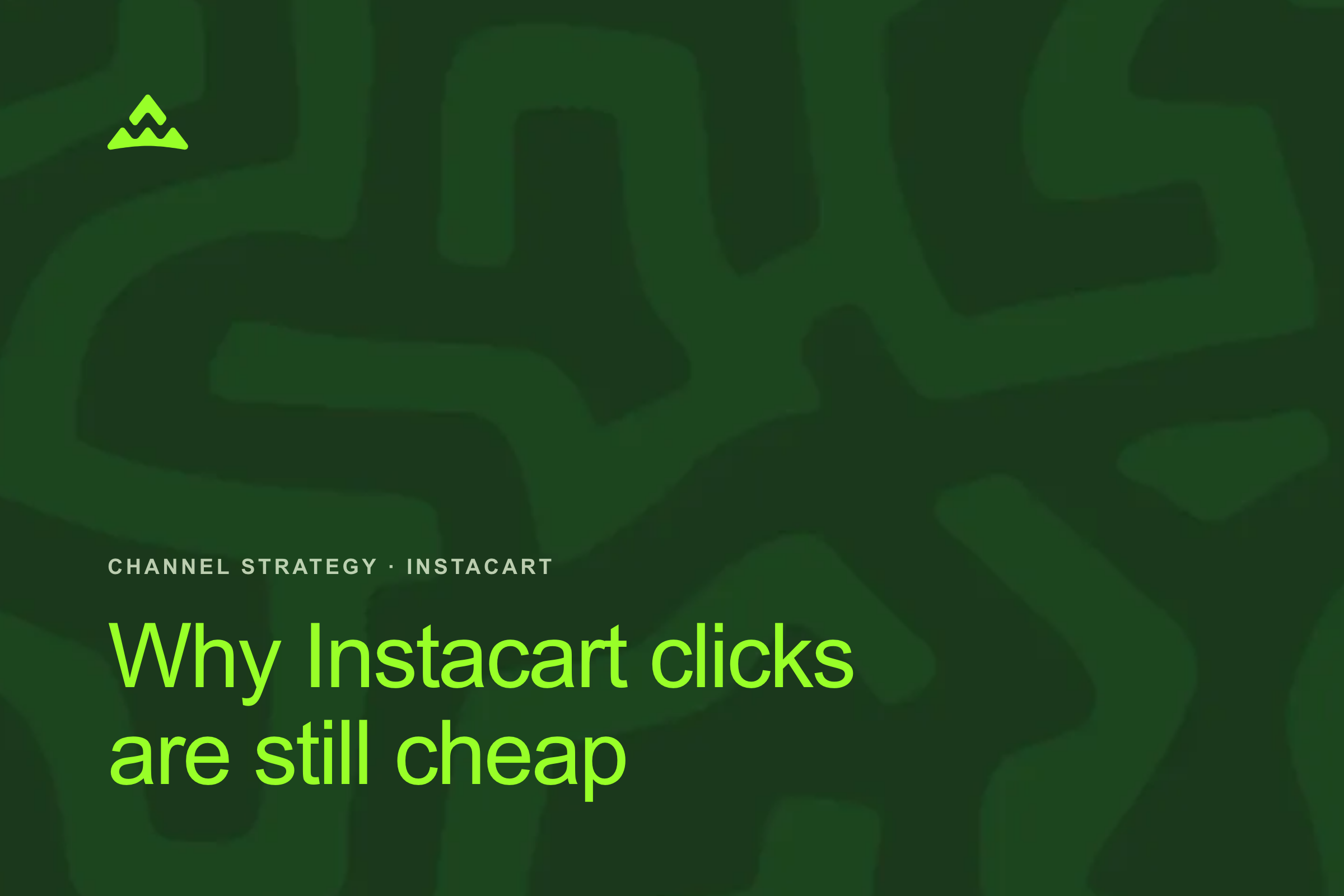 Instacart Advertising for CPG Brands: Why the Clicks Are Still Cheap