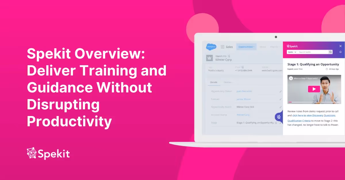 Spekit Overview: Deliver Training and Guidance Without Disrupting Productivity