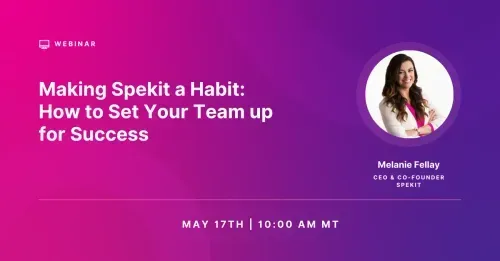 Making Spekit a Habit: How to Set Your Team Up for Success