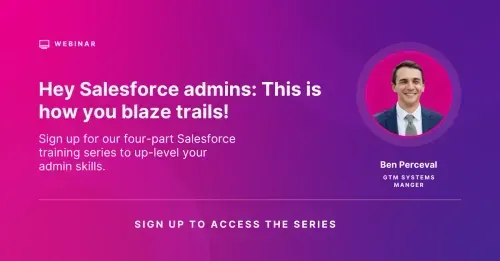 Hey Salesforce Admins: This is how you blaze trails!