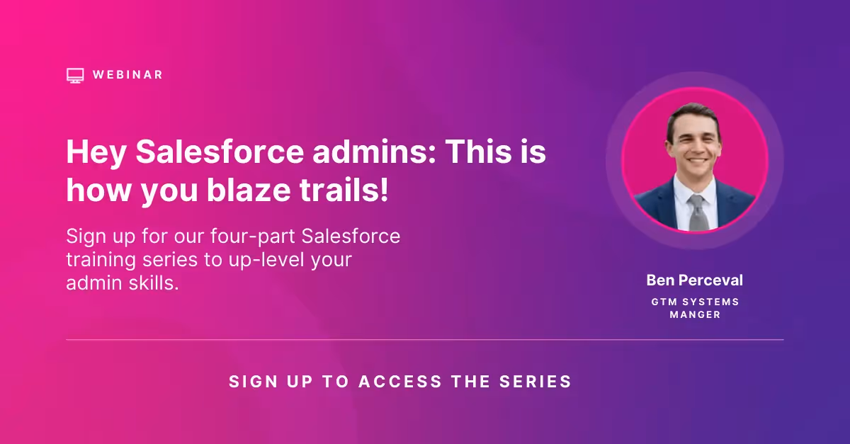 Hey Salesforce Admins: This is how you blaze trails!