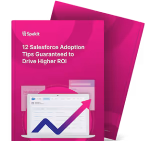 12 Salesforce Adoption Tips Guaranteed to Drive Higher ROI