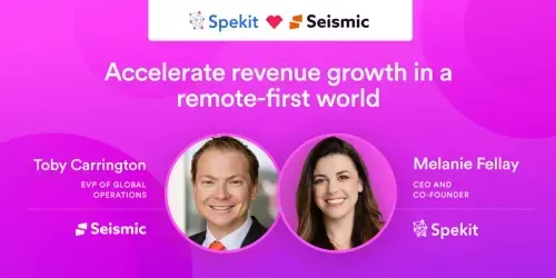 Spekit and Seismic: Accelerate revenue growth in a remote-first world