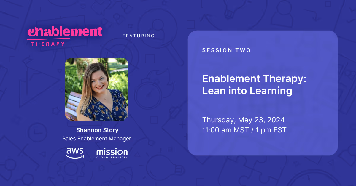 Join us for the sales enablement webinar series, Enablement Therapy. 