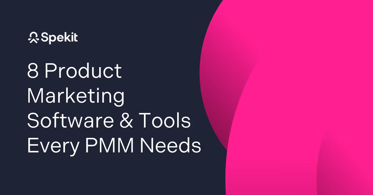 8 Product Marketing Software & Tools Every PMM Needs