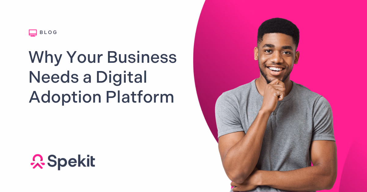 Struggling to implement new tech? A digital adoption platform can help. Learn the importance of digital adoption in your busi