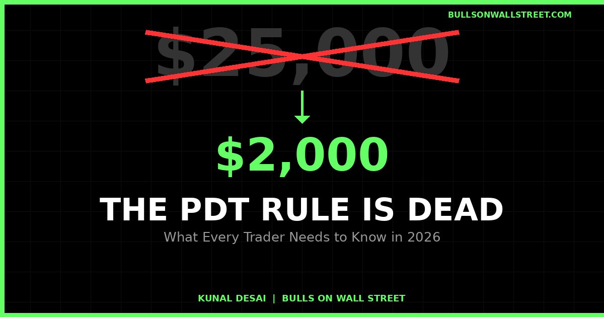 Pattern day trader rule 2026 changes explained — the 25000 dollar minimum is being eliminated and replaced with intraday margin standards
