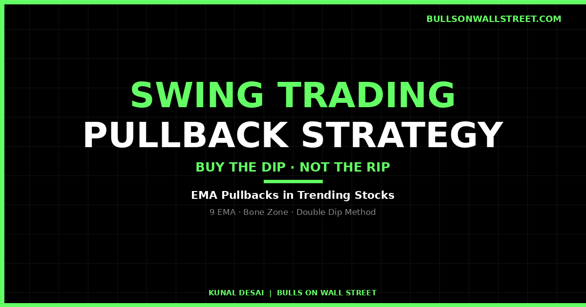 Swing trading pullback strategy — how to buy EMA pullbacks in trending stocks using the Bone Zone