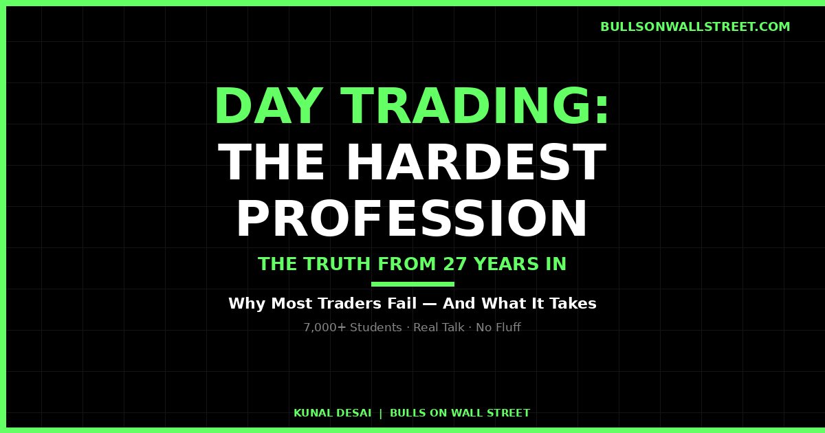 Day trading is the hardest profession — why most traders fail and what it actually takes to succeed long term