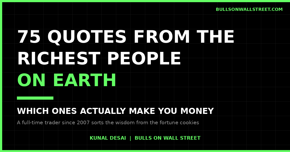 75 inspirational quotes from the richest people in the world - a full-time trader sorts which ones actually make money