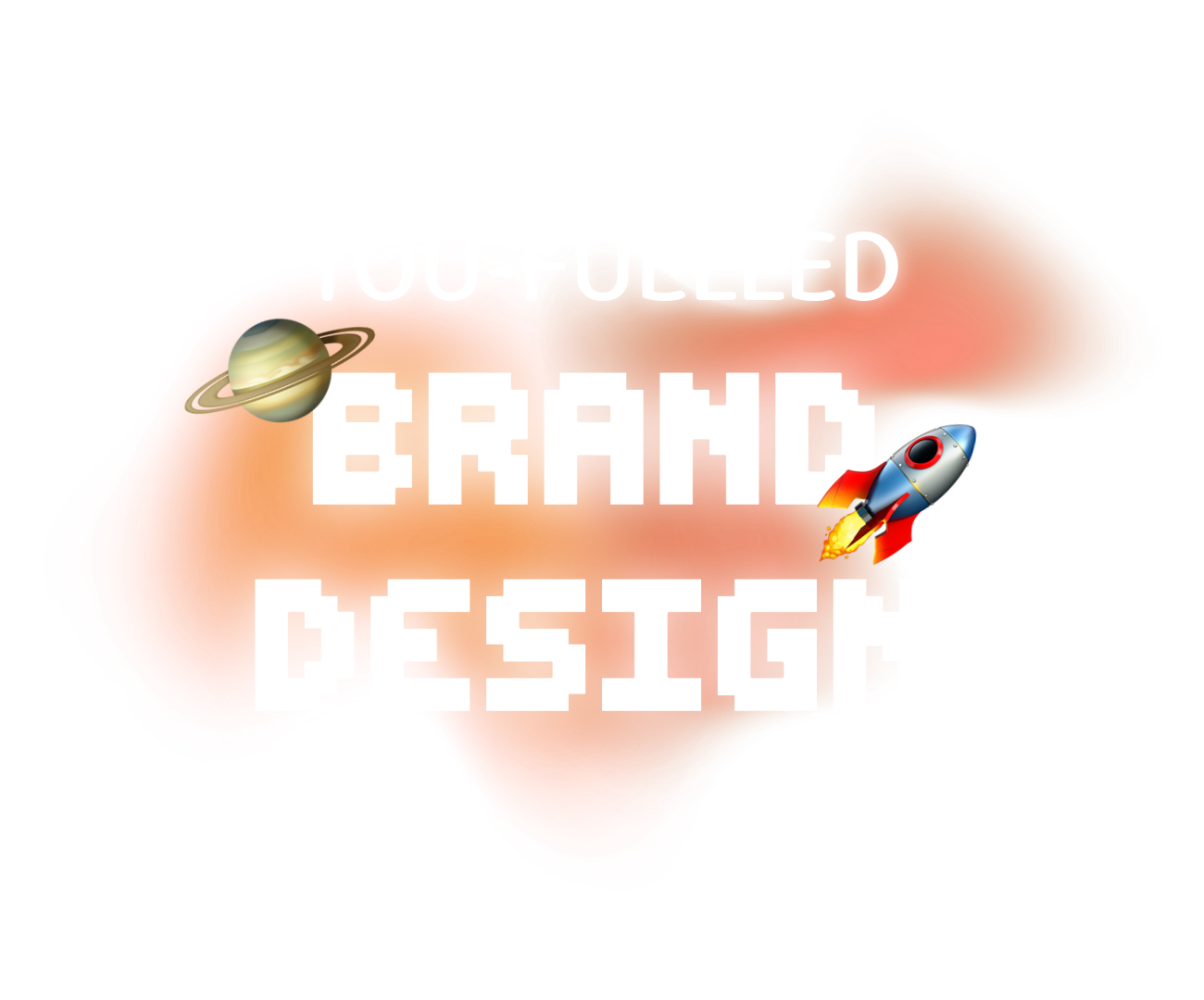 A retro-style graphic with pixelated text reading “YOU-FUELLED BRAND DESIGN” in white and pink, set against a dark grid background. An orange rocket and a planetary ring system illustration frame the text, evoking a fun, space-themed aesthetic.