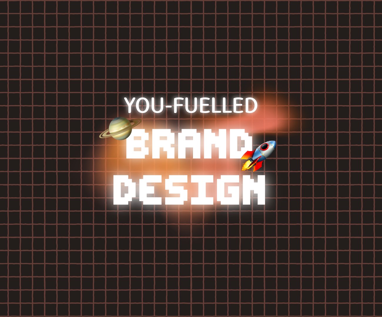 A retro-style graphic with pixelated text reading “YOU-FUELLED BRAND DESIGN” in white and pink, set against a dark grid background. An orange rocket and a planetary ring system illustration frame the text, evoking a fun, space-themed aesthetic.