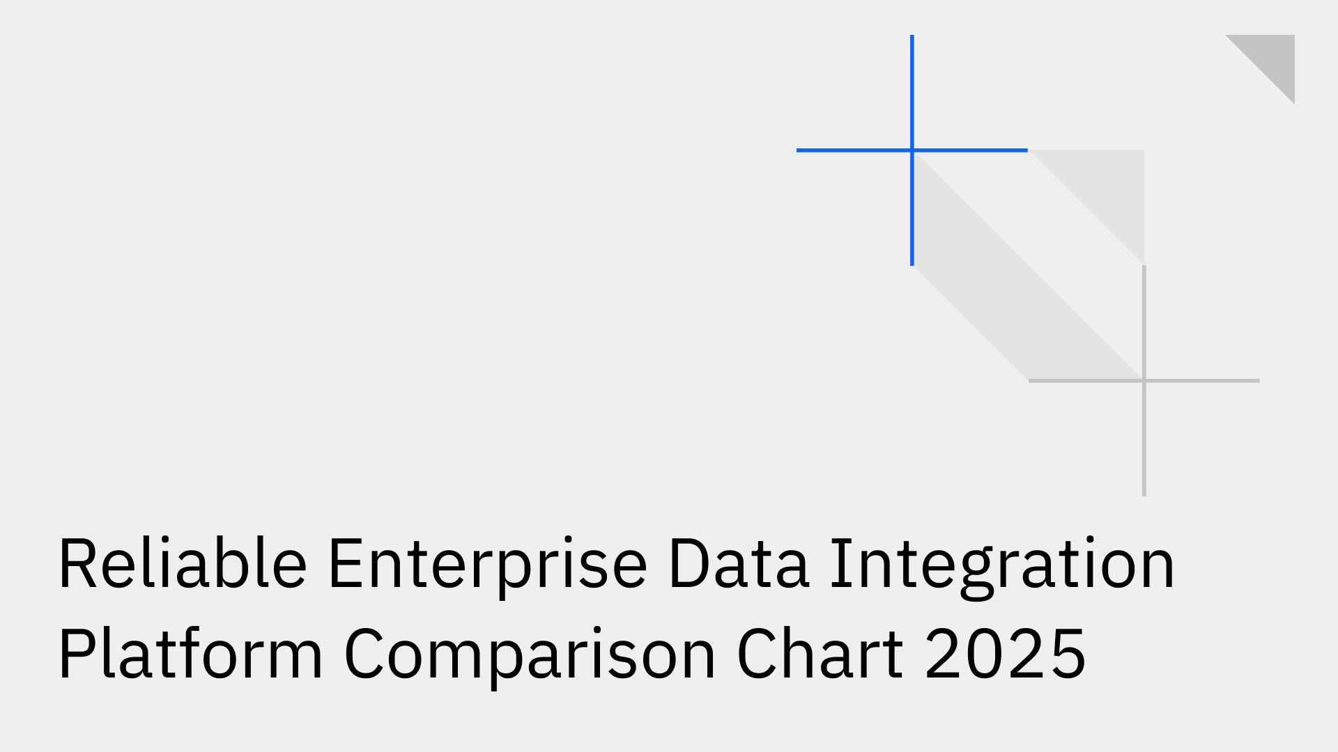 Reliable Enterprise Data Integration Platform Comparison Chart 2025