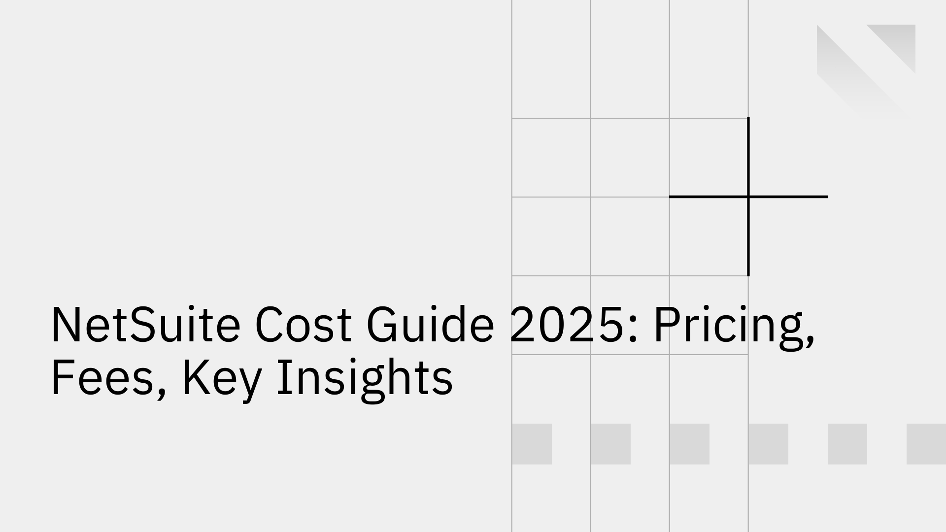 NetSuite cost breakdown 2025 with pricing, fees, and modules