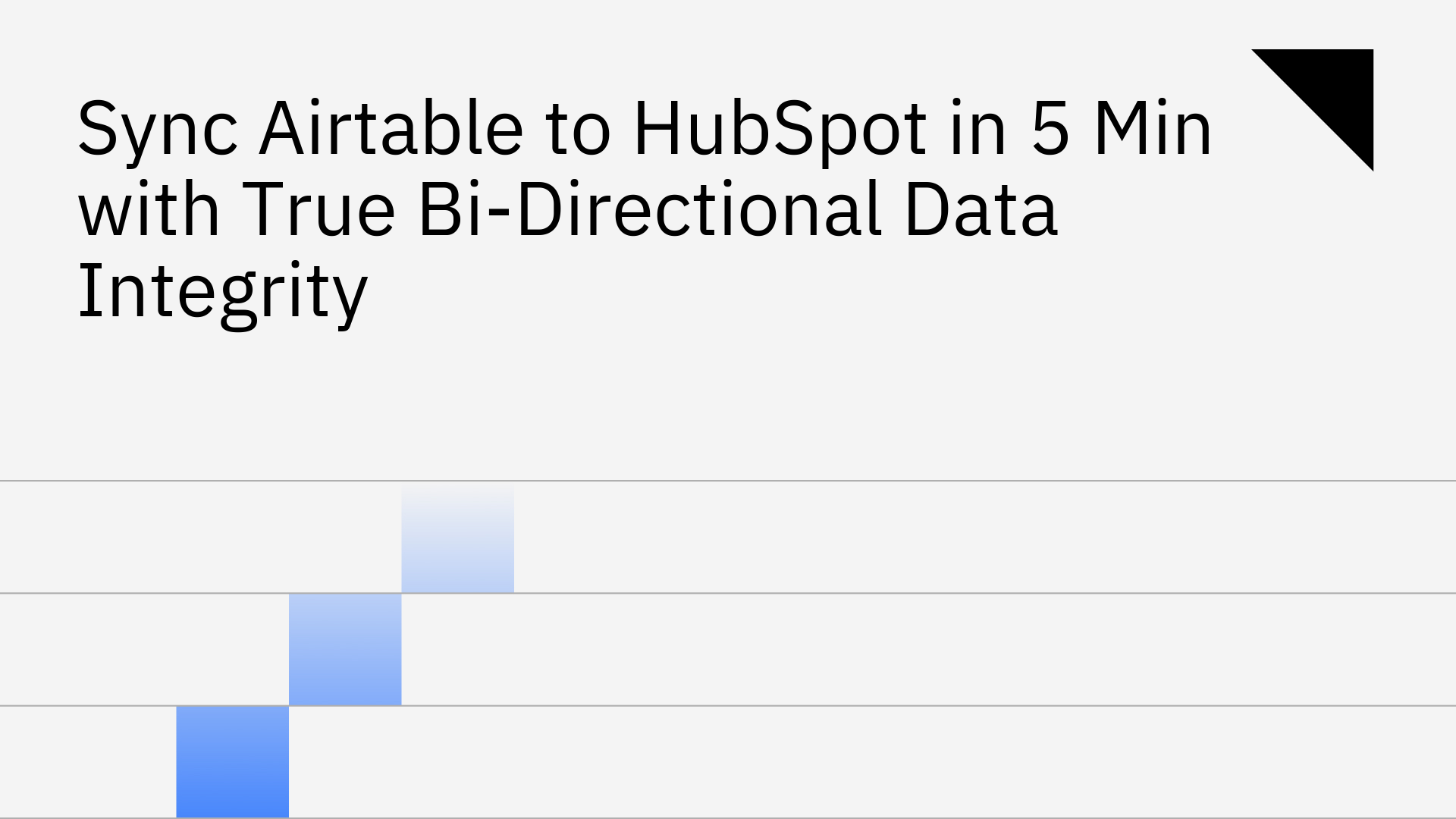 Sync Airtable to HubSpot in 5 Min with True Bi-Directional Data Integrity