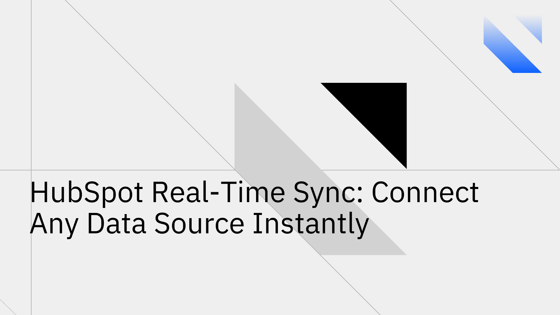 HubSpot Real-Time Sync Connect Any Data Source Instantly