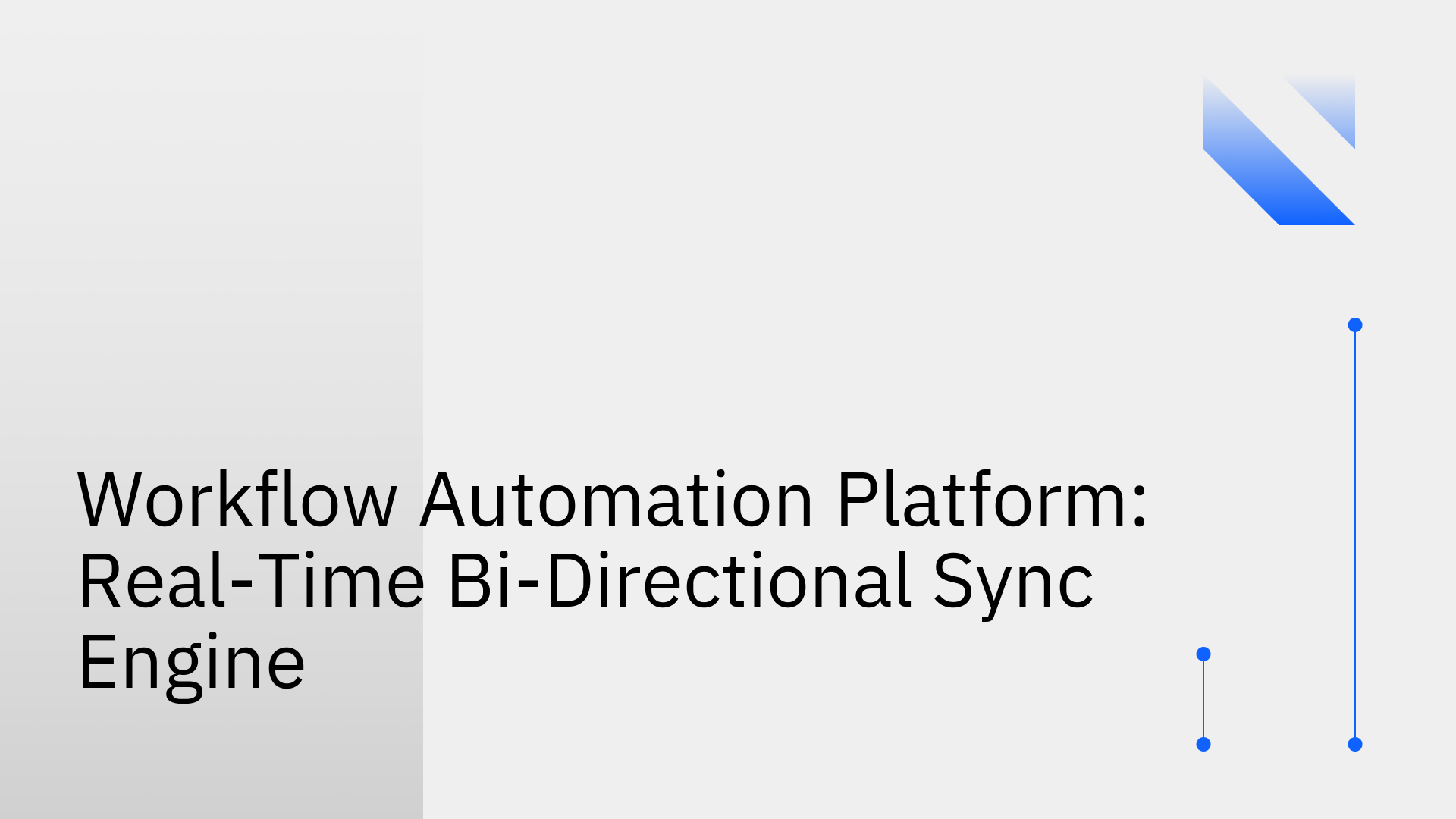 Workflow Automation Platform Real-Time Bi-Directional Sync Engine