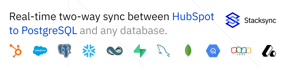 Banner reading “Real-time two-way sync between HubSpot to PostgreSQL and any database,” with the Stacksync logo and a row of integration icons including HubSpot, Salesforce, PostgreSQL, Snowflake, and other database and app logos.