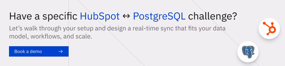 HubSpot and PostgreSQL integration workflow banner with real-time sync visualization and a call to action to book a demo.