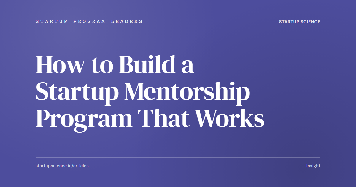 How to Build a Startup Mentorship Program That Works