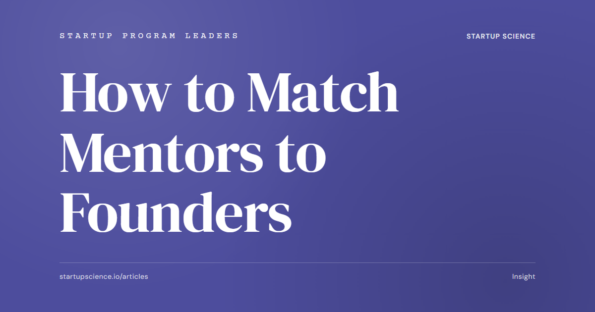 How to Match Mentors to Founders