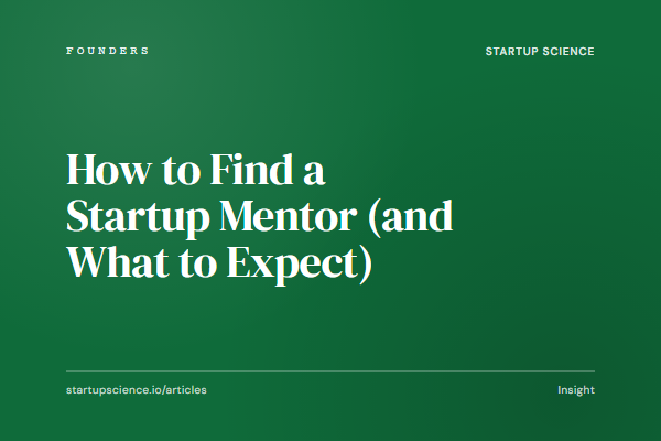 How to Find a Startup Mentor (and What to Expect)
