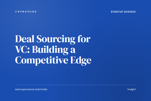 Deal Sourcing for VC: Building a Competitive Edge