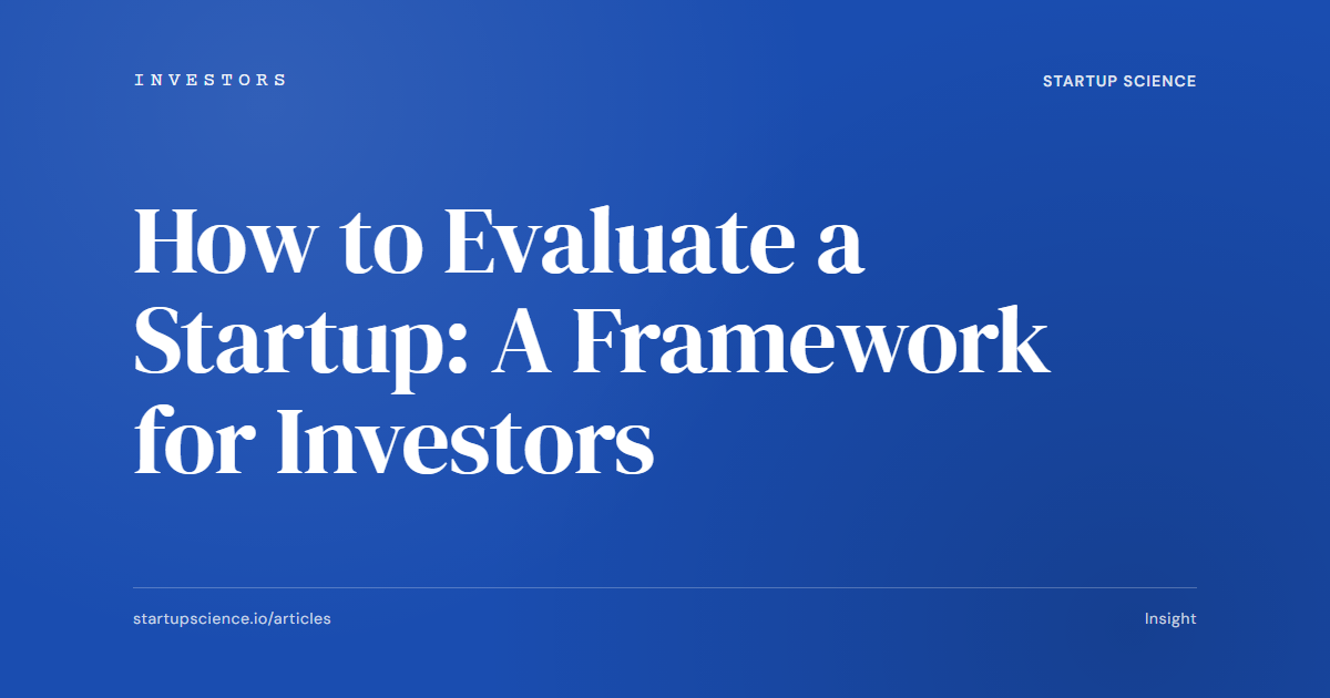 How to Evaluate a Startup: A Framework for Investors
