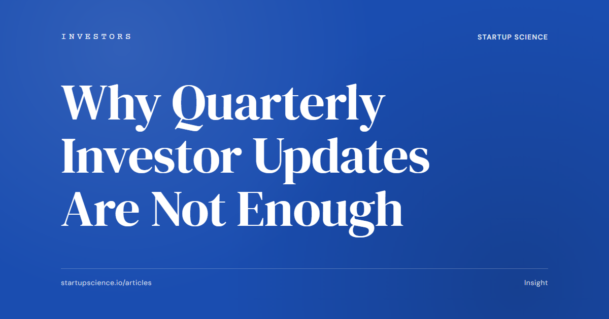 Why Quarterly Investor Updates Are Not Enough