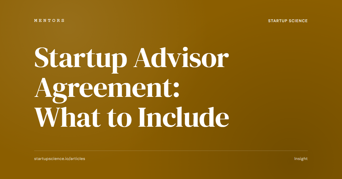 Startup Advisor Agreement: What to Include