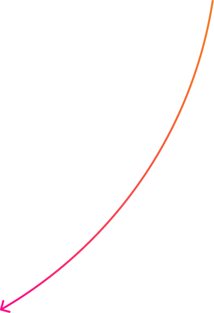 Curved arrow with gradient colors from orange to pink pointing downwards to the left.
