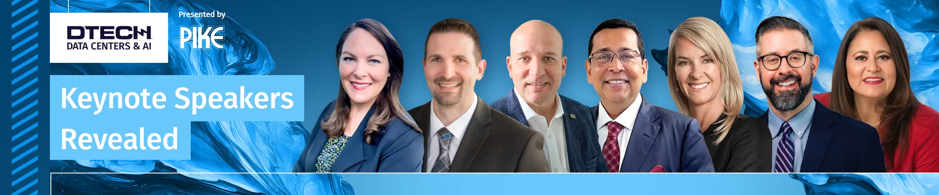 Banner for DTECH Data Centers & AI event, presented by Pike, announcing keynote speakers with headshots of six diverse professionals.