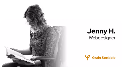 Jenny H.
Webdesigner
Grain Sociable